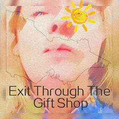 Exit Through The Gift Shop