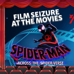Film Seizure At The Movies - Spider - Man Across The Spider - Verse And Shin Kamen Rider