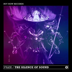 Filex - The Silence Of Sound