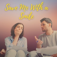 Save Me With a Smile