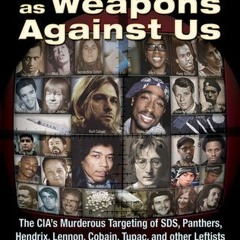 (PDF) Download Drugs as Weapons Against Us: The CIA's Murderous Targeting of SDS, Panthers, Hen
