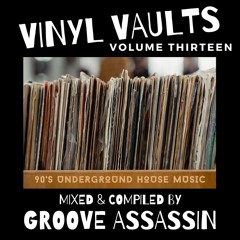 Groove Assassin Vinyl Valuts Volume Thirteen (90s Underground House)