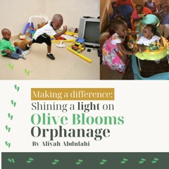Making a Difference: Shining a light on Olive Blooms Orphanage