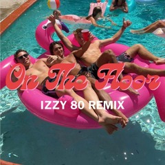On The Floor (Izzy 80 Remix)