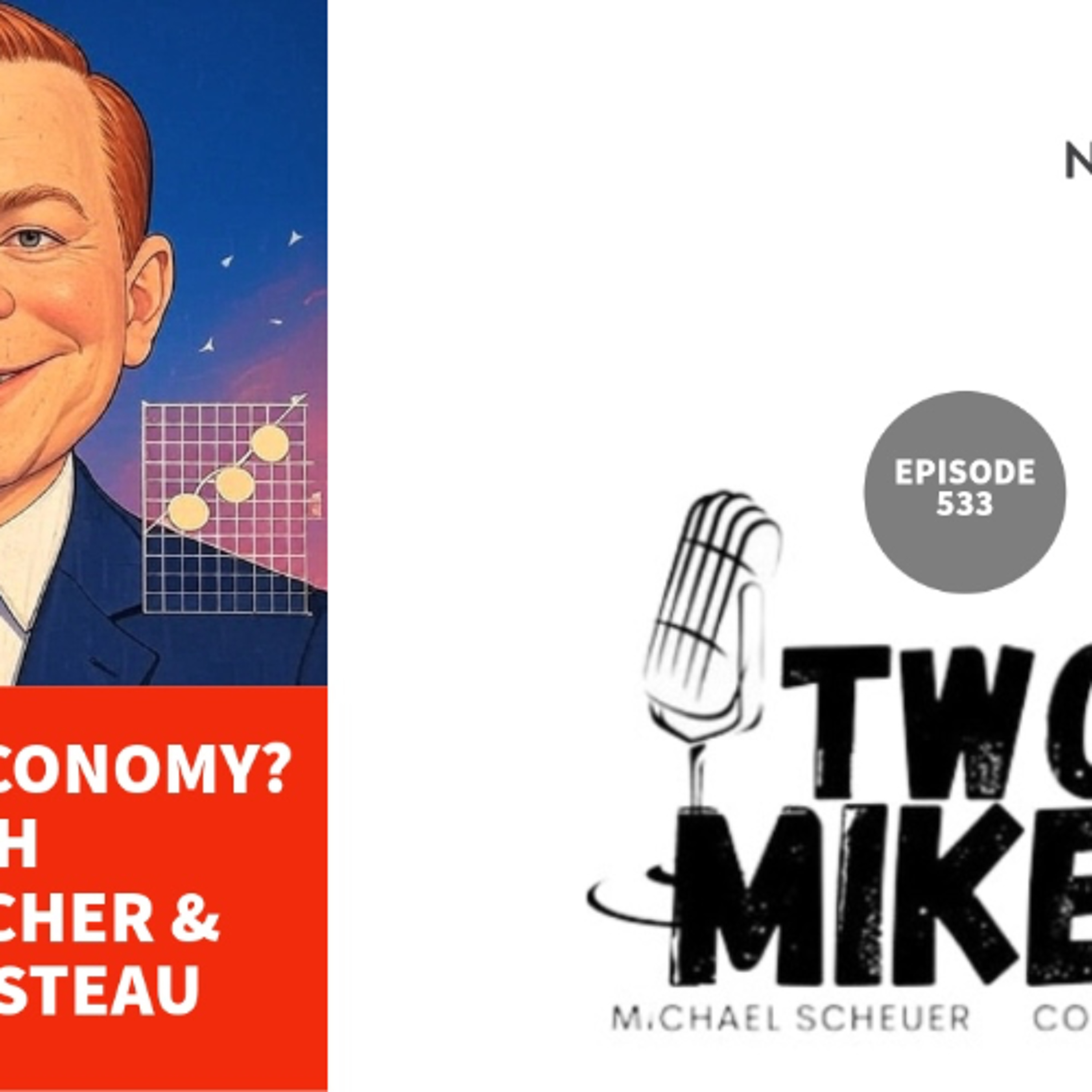 Two Mikes - Free Trade Doesn’t Work with Ian Fletcher and Marc Fasteau