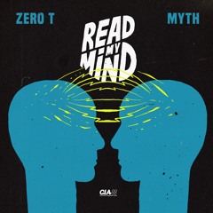 Zero T & Myth - Read My Mind