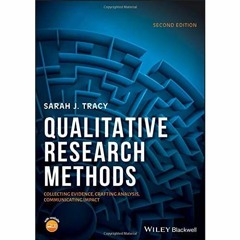 [eBook ⚡️ PDF] Qualitative Research Methods Collecting Evidence  Crafting Analysis  Communicatin