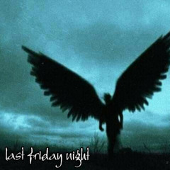 last friday night