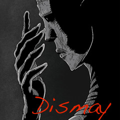 Dismay