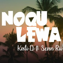 Kali-D ft. Sean Rii - Noqu Lewa (Audio)