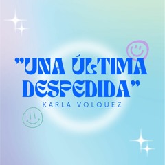 Una Última Despedida (DEMO)
