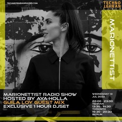 Marionettist Radio Show - EP03 - Guila Loy Exclusive Guestmix