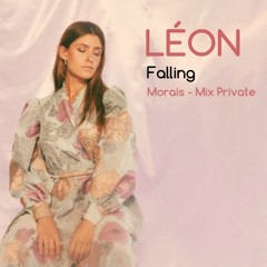 Léon - Falling - Morais Exclusive Mix Private.