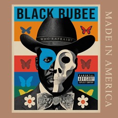 Black Rubee - Who's Afraid???