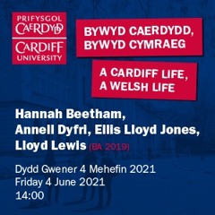 Bywyd Caerdydd, Bywyd Cymraeg / A Cardiff Life, A Welsh Life