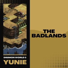 Digimon World 3 - The Badlands (Yunie Cover)