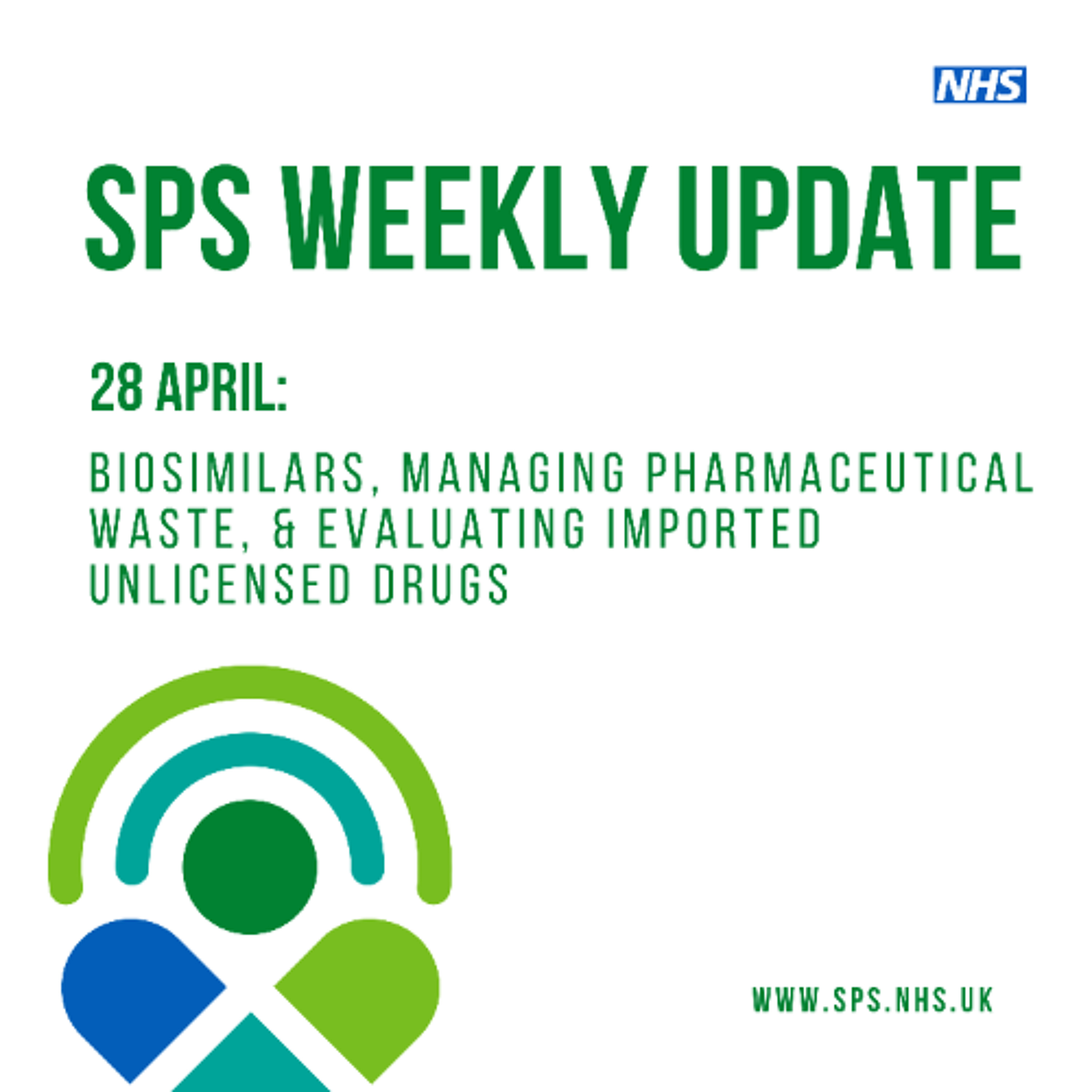 28 April: biosimilars, managing pharmaceutical waste, & evaluating imported unlicensed drugs episode artwork