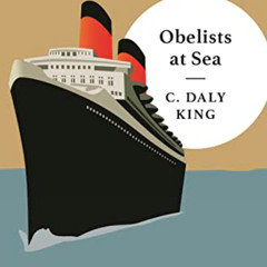 READ KINDLE 📘 Obelists at Sea (An American Mystery Classic) by  C. Daly King &  Mart