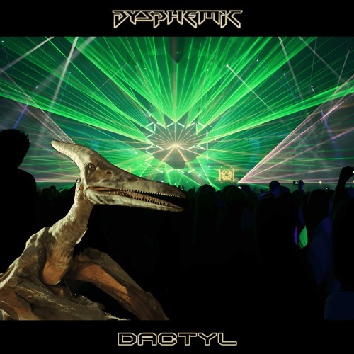 DACTYL - Prehistoric Dino Bass