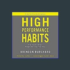 ((Ebook)) ❤ High Performance Habits: How Extraordinary People Become That Way Book PDF EPUB