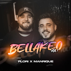 "BELLAKEO" Vol.01 ⏐ FLORI & MANRIQUE ⏐ +12 TRACKS