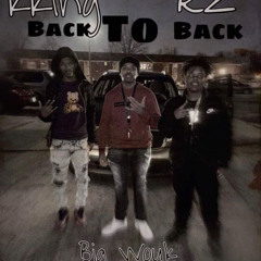 Kking OTS x Big Wouk x Rz - back to back