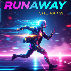 RunAway -ChePaxin (Prod - FlipMakeBeat)