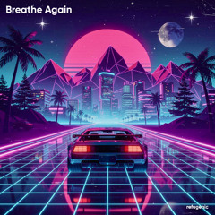 Breathe Again