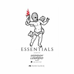 ESSENTIALS👁(MIXED BY BRANDON LOURIDO)