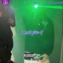 LP_ChinoTrece - I don’t give a fuck ft RODTHALOCX3