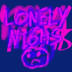 Lonely Nights (prod Tahir)