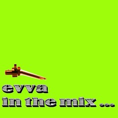 Evva - In The Mix (March 2021)