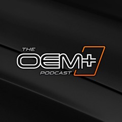 OEM+ Podcast Intro