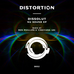 PREMEIRE: Dissolut - Nu Sound (Ren Phillips, YING YANG (UK) Remix) [Distortion]