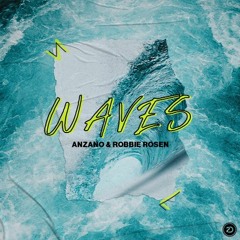Anzano & Robbie Rosen - Waves