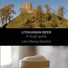 View EBOOK EPUB KINDLE PDF Lithuanian beer: A rough guide by  Lars Marius Garshol 📥