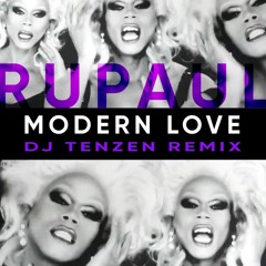 RuPaul - Modern Love (DJ Tenzen Remix) (2022)