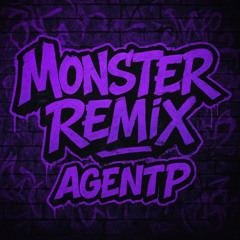 Monster Remix (AgentP)