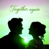 Скачать видео: Together Again