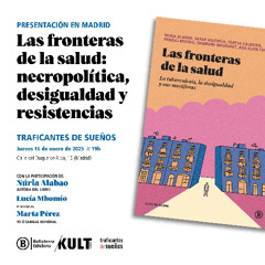 Presentación del libro Las fronteras de la salud. La tuberculosis, la desigualdad y sus metáforas