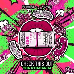 The Straikerz - Check This Out (Psyburst & dope666 Edit)