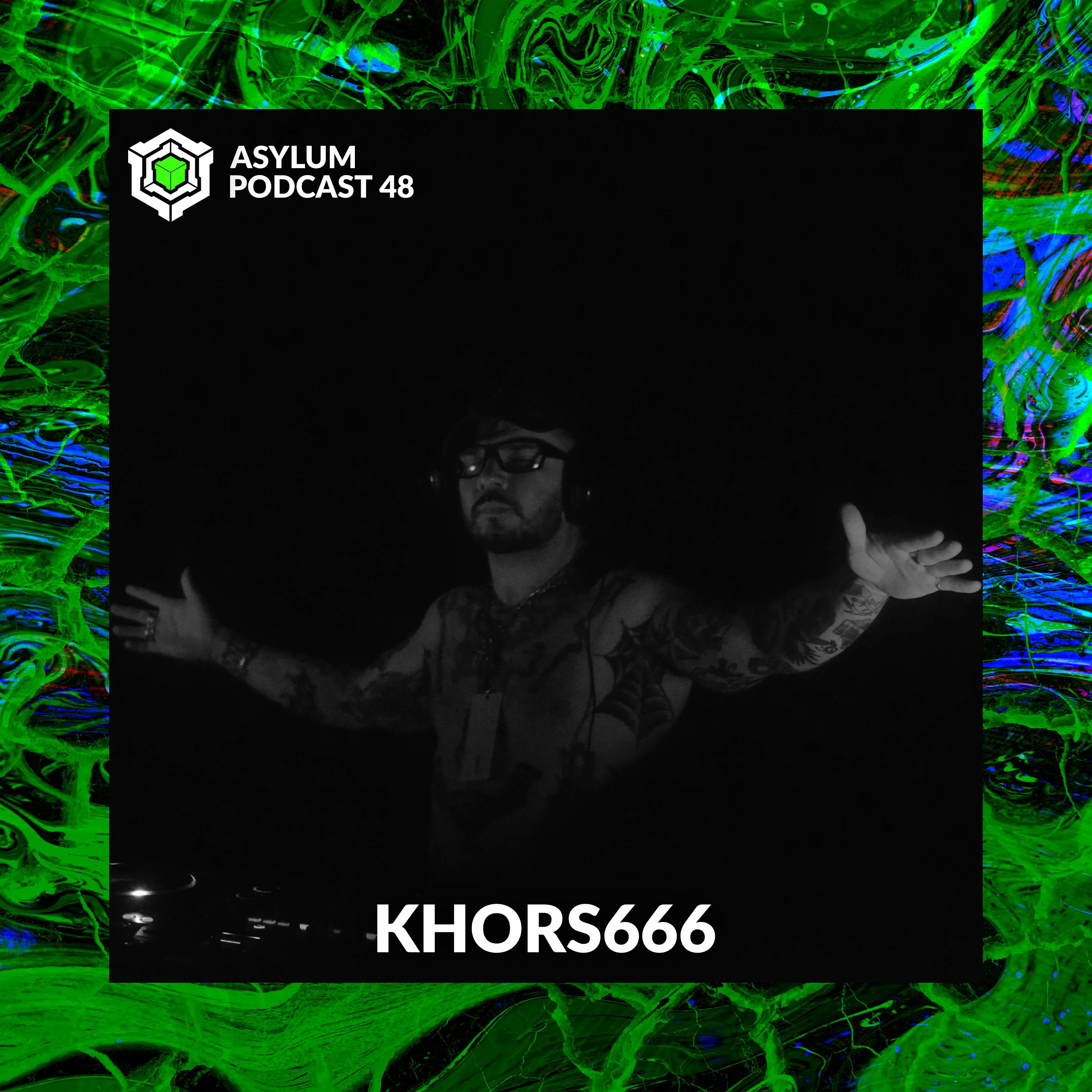 ASYLUM PODCAST #48 | KHORS666 episode artwork