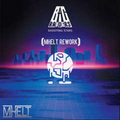 Bag Raiders - Shooting Star (MHELT Rework)