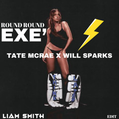 [FREE DL] Will Sparks X Tate McRae - Round Round Exes (Liam Smith Mashup)