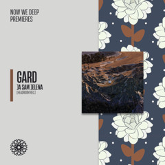 NWD PREMIERE | Gard - Ja sam Jelena [headroom rec.]