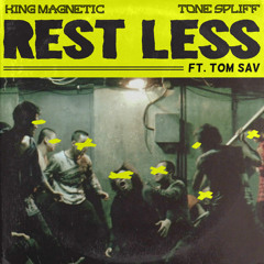 Rest Less (ft. Tom Sav)