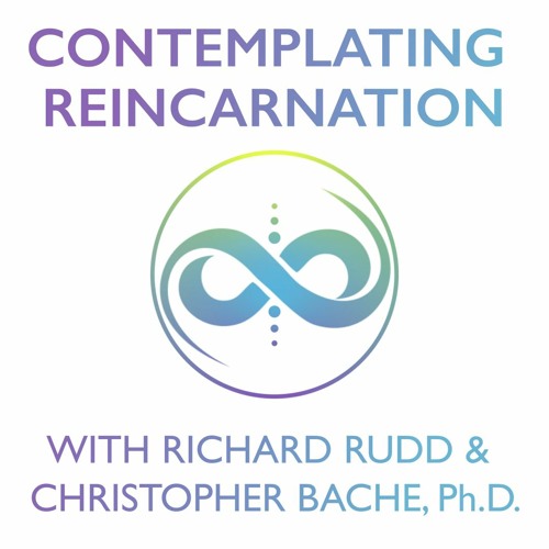 Contemplating Reincarnation - Part 3