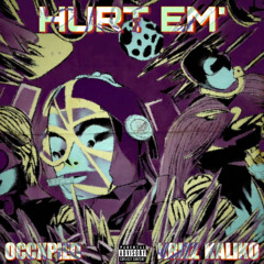 Hurt Em' Feat. Krizz Kaliko (Produced by. Wyshmaster)