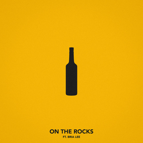 On The Rocks (feat. Bria Lee)