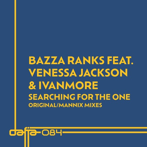 Bazza Ranks feat. Venessa Jackson & Ivanmore-Searching (Bazza Ranks Nu Disco Mix) LQ Snippet